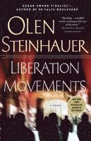 Olen Steinhauer - Liberation Movements, Häftad