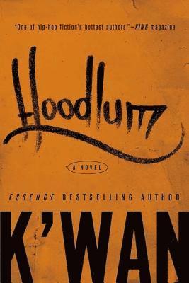 K'wan - Hoodlum, Häftad