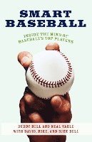 Buddy Bell, Neal Vahle - Smart Baseball: Inside the Mind of Baseball's Top Players, Häftad