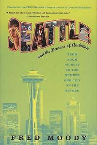 bokomslag Seattle and the Demons of Ambition