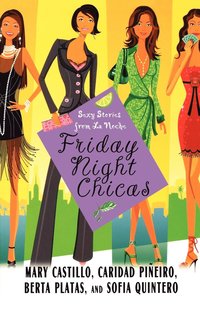 bokomslag Friday Night Chicas: Sexy Stories from La Noche