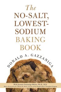 bokomslag The No-Salt, Lowest-Sodium Baking Book