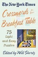 bokomslag The New York Times Crosswords for Your Breakfast Table: Light and Easy Puzzles