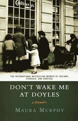 bokomslag Don't Wake Me at Doyles: A Memoir