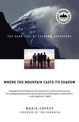 Maria Coffey - Where the Mountain Casts Its Shadow, Häftad