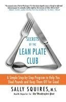 bokomslag Secrets of the Lean Plate Club: A Simple Step-By-Step Program to Help You Shed Pounds and Keep Them Off for Good