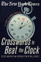 New York Times, Will Shortz - The New York Times Crosswords to Beat the Clock: 75 Easy to Hard Puzzles, Häftad