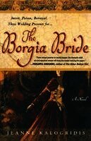 Jeanne Kalogridis - The Borgia Bride, Häftad