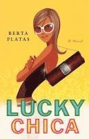 Berta Platas - Lucky Chica, Häftad