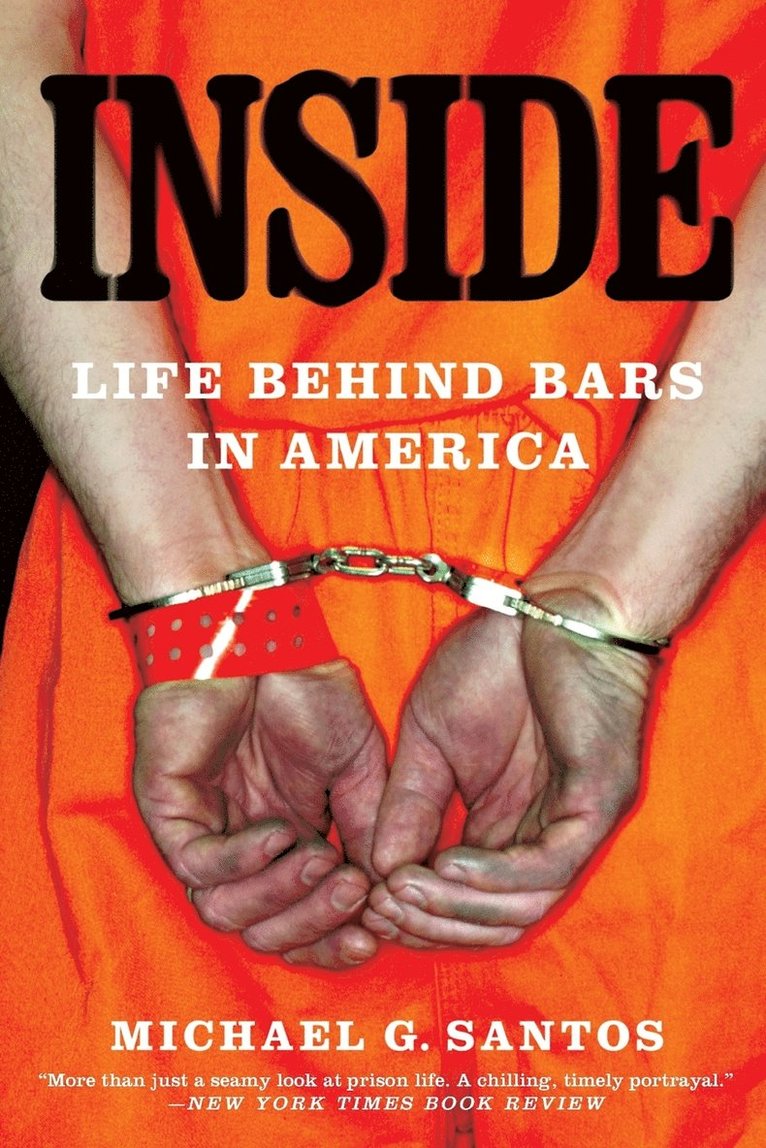 Inside: Life Behind Bars in America