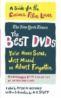 bokomslag The Best DVDs You've Never Seen, Just Missed or Almost Forgotten: A Guide for the Curious Film Lover