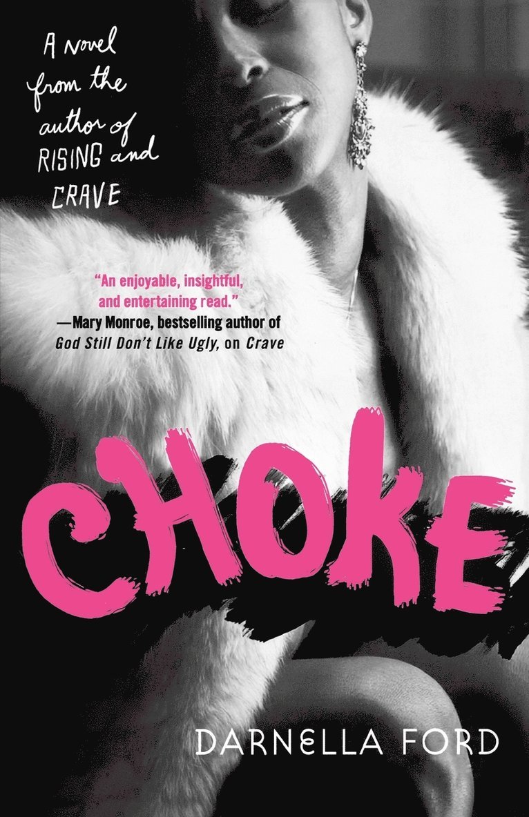 Darnella Ford - Choke, Häftad