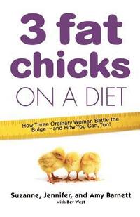 bokomslag 3 Fat Chicks on a Diet