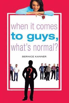 When It Comes to Guys, What's Normal? 1