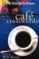 bokomslag The New York Times Café Crosswords: Light and Easy Puzzles