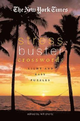 bokomslag New York Times Stress-Buster Crosswords