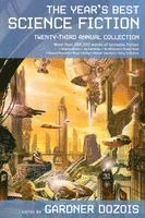 Gardner Dozois - The Year's Best Science Fiction: Twenty-Third Annual Collection, Häftad