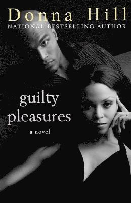 Donna Hill - Guilty Pleasures, Häftad