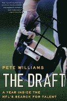 The Draft: A Year Inside the Nfl's Search for Talent 1