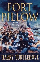 bokomslag Fort Pillow: A Novel of the Civil War