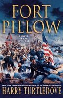 Harry Turtledove - Fort Pillow: A Novel of the Civil War, Häftad