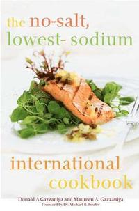 bokomslag No-salt, Lowest-sodium International Cookbook
