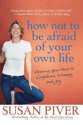 How Not to Be Afraid of Your Own Life 1