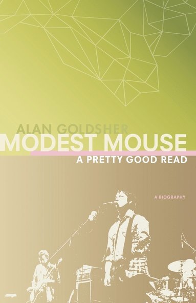 bokomslag Modest Mouse: A Pretty Good Read