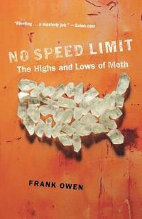 bokomslag No Speed Limit: The Highs and Lows of Meth