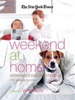 The New York Times, Will Shortz - The New York Times Weekend at Home Crossword Puzzle Omnibus, Häftad