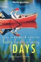 The New York Times, Eugene T. Maleska - The New York Times Easy Crossword Puzzles for Lazy Hazy Crazy Days, Häftad