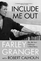 Include Me Out: My Life from Goldwyn to Broadway 1