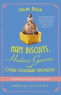 bokomslag Ham Biscuits, Hostess Gowns, and Other Southern Specialties