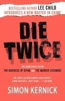 bokomslag Die Twice: Two Crime Novels in One (the Business of Dying and the Murder Exchange)