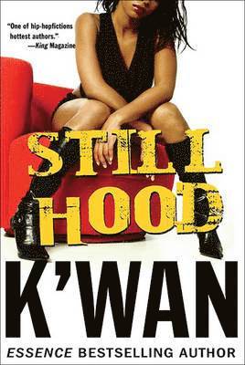 K'wan - Still Hood, Häftad