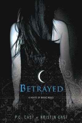 P. C. Cast, Kristin Cast - Betrayed, Häftad