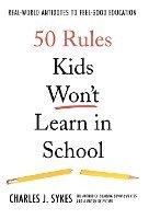 50 Rules Kids Won't Learn in School 1