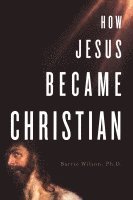 How Jesus Became Christian 1