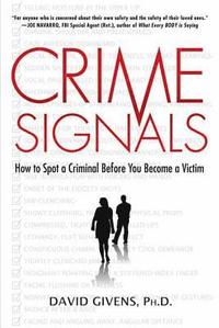 bokomslag Crime Signals: How to Spot a Criminal Before You Become a Victim