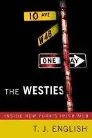 T. J. English - The Westies, Häftad. Tillgänglighet: Lägg i varukorg