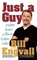 bokomslag Just a Guy: Notes from a Blue Collar Life