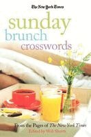The New York Times, Will Shortz - The New York Times Sunday Brunch Crosswords: From the Pages of the New York Times, Häftad