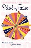 Amanda Brown, Janice Weber - School of Fortune, Häftad