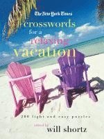 bokomslag The New York Times Crosswords for a Relaxing Vacation: 200 Light and Easy Puzzles