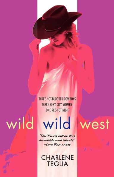 Charlene Teglia - Wild Wild West, Häftad