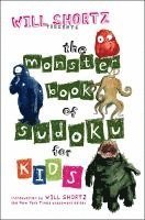 Will Shortz - Will Shortz Presents the Monster Book of Sudoku for Kids, Häftad