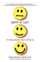 bokomslag Happy at Last: The Thinking Person's Guide to Finding Joy