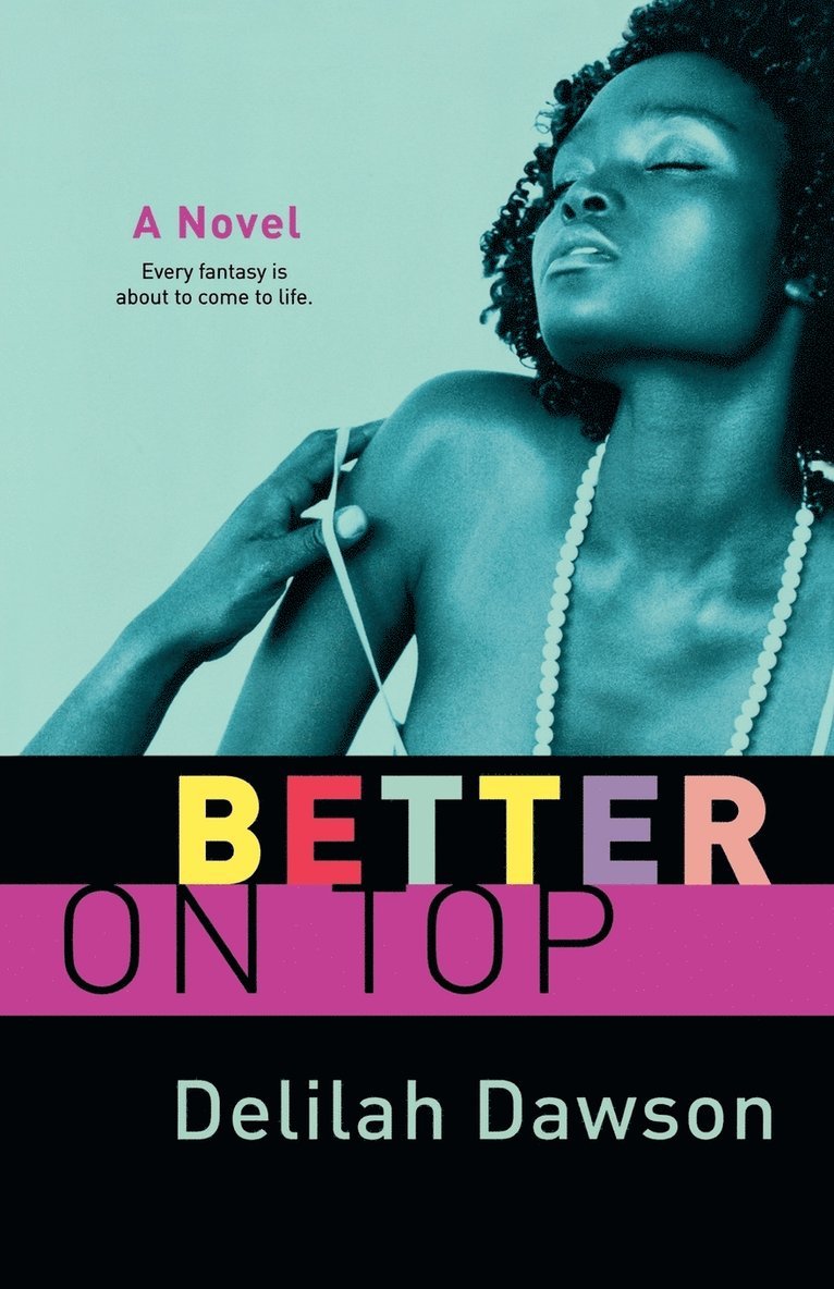 Delilah Dawson - Better On Top, Häftad