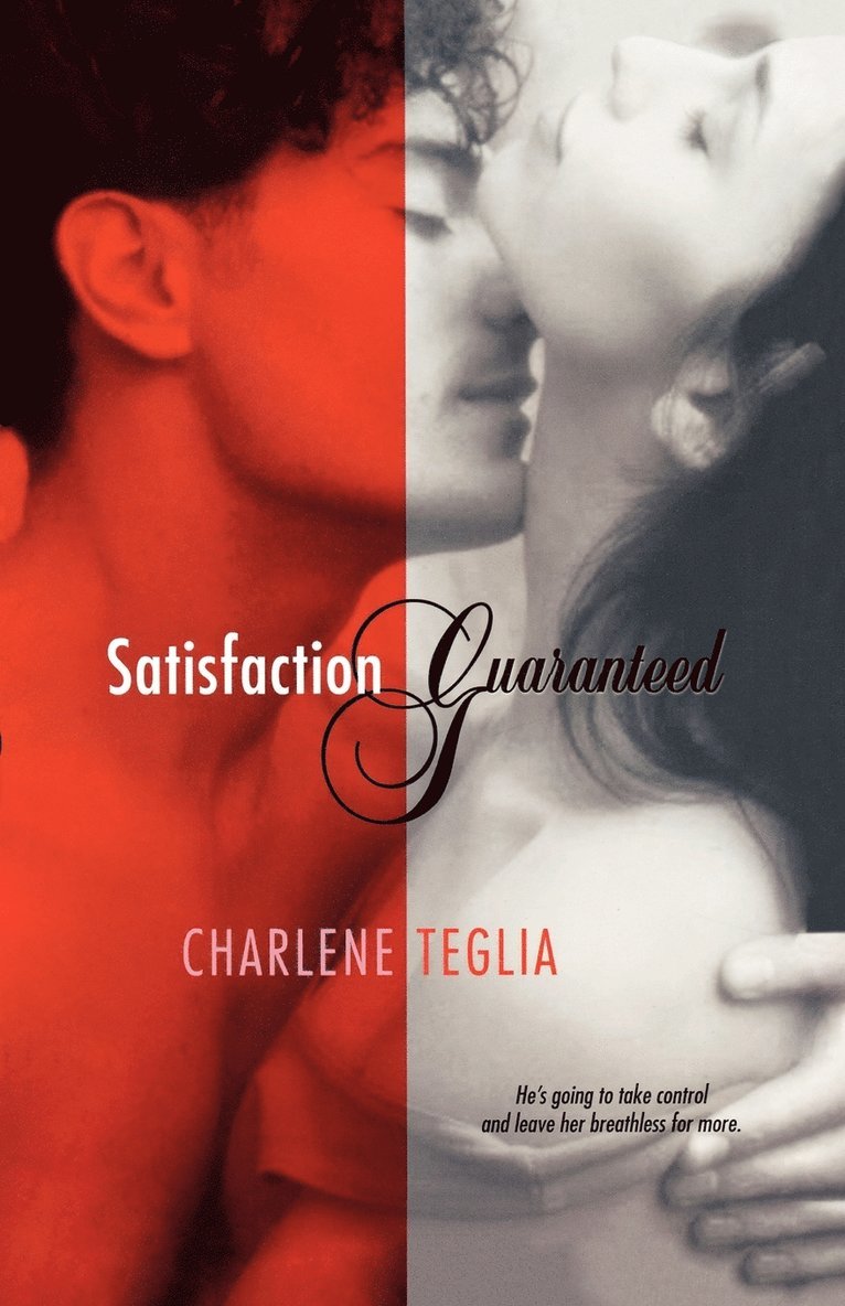 Charlene Teglia - Satisfaction Guaranteed, Häftad