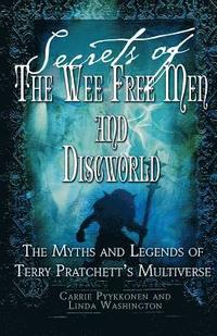 bokomslag Secrets Of The Wee Free Men And Discworld